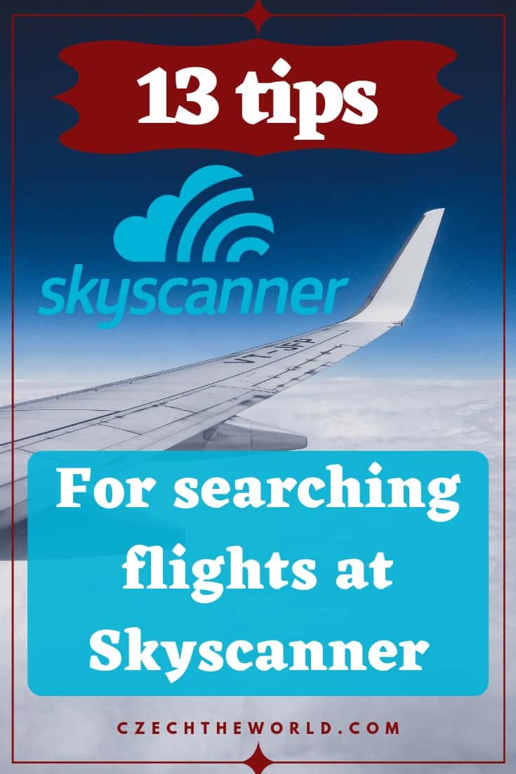 13 Smart Tips and Ultimate Guide for Searching Flights at Skyscanner