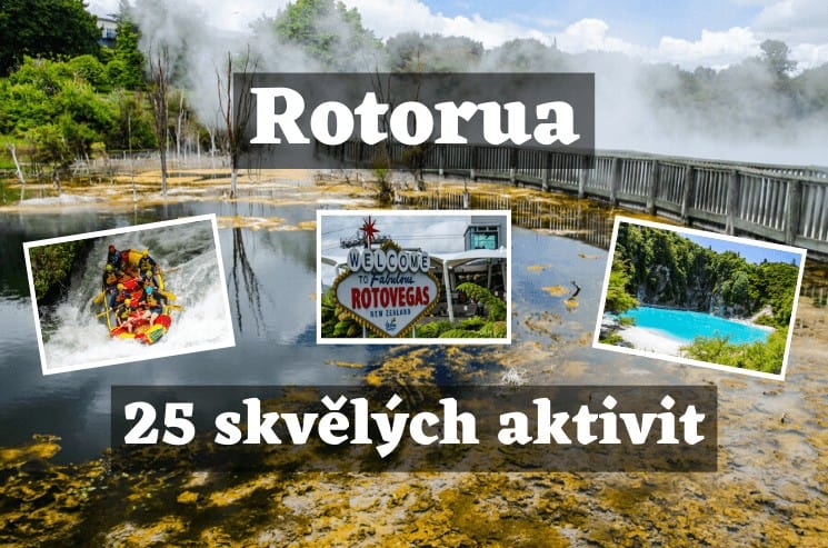 Rotorua - 25 nejlepších aktivit