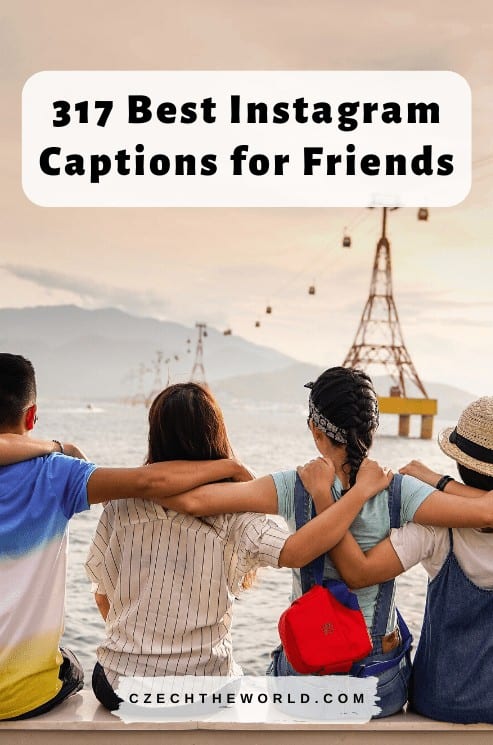 317 BEST Instagram Captions for Friends to Copy (2022)