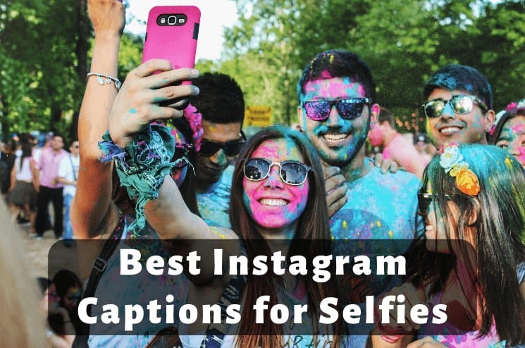 315 BEST Instagram Captions for Selfies to Copy (2023)