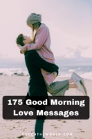 175 Good Morning My Love Messages (to Please Your Darling)