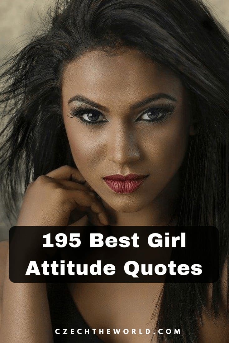 195 Girl Attitude Quotes You Should Use In 2021 I've been doing dumb things; 195 girl attitude quotes you should