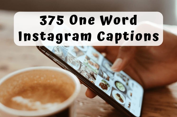 375 One Word Instagram Captions