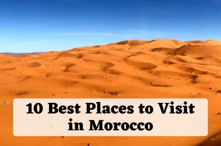 10 Best Places to Visit in Morocco