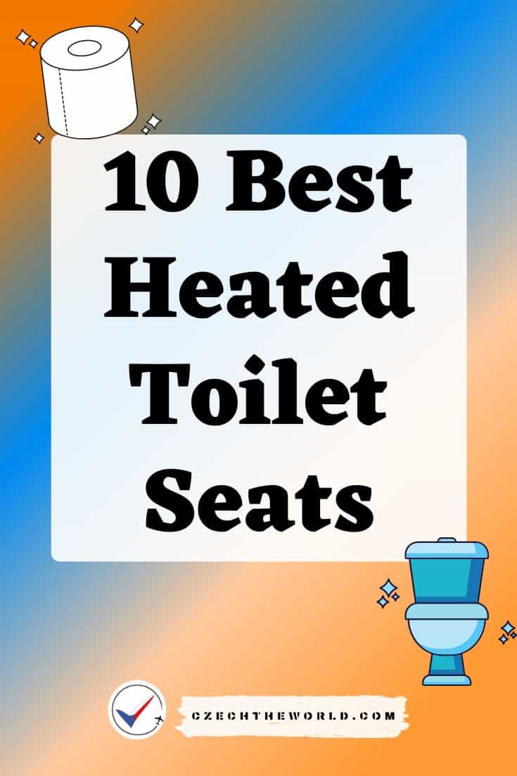 10 Best Heated Toilet Seats