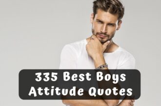 335 Best Attitude Quotes for Boys You Should Use to Stand Out