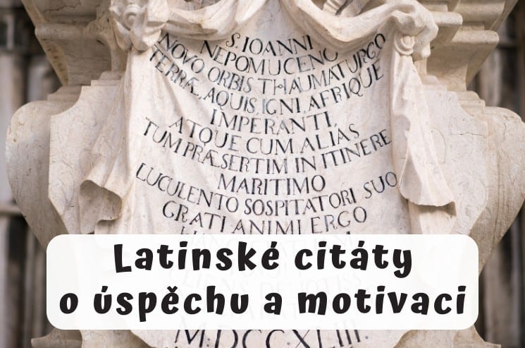 Latinské citáty o úspěchu a motivaci