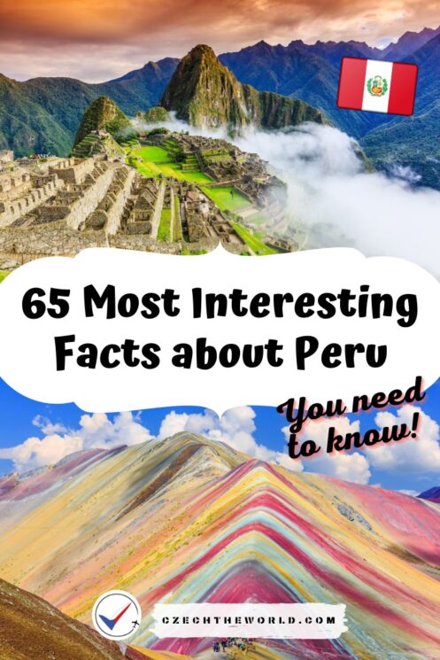 65 Interesting Facts About Peru - You Need To Know! (2021)