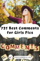 731+ Best Comments for Girls Pics (to Impress Her in 2024)