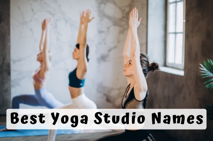 575 Best Yoga Studio Names (to Boost Your Business Success)