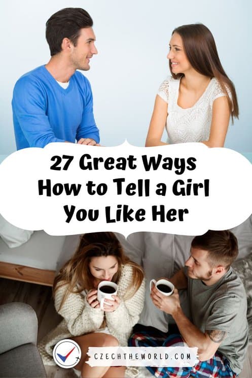 27 Great Ways  How to Tell a Girl  You Like Her