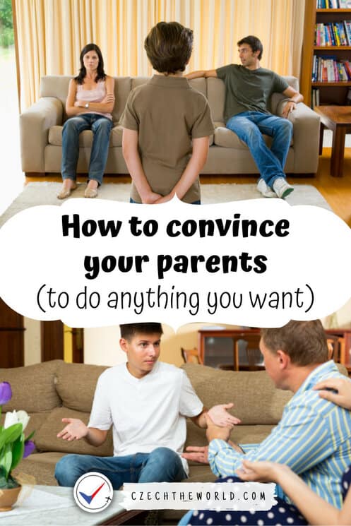 How to Convince Your Parents