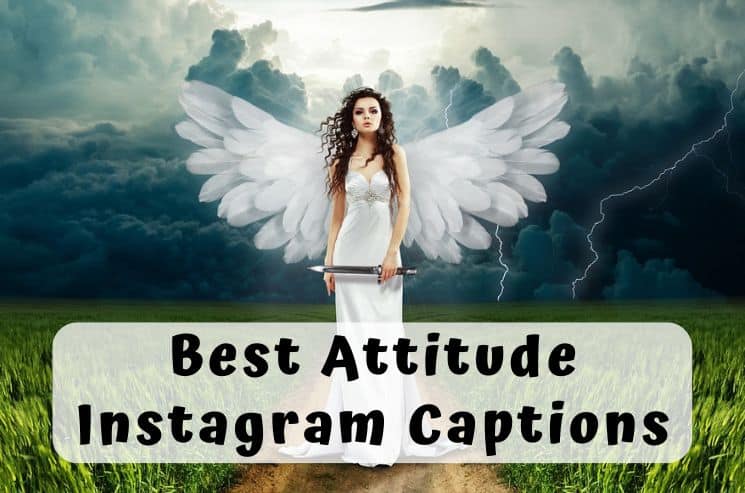 Best Attitude Captions for Instagram