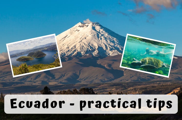Ecuador practical tips and information for travellers