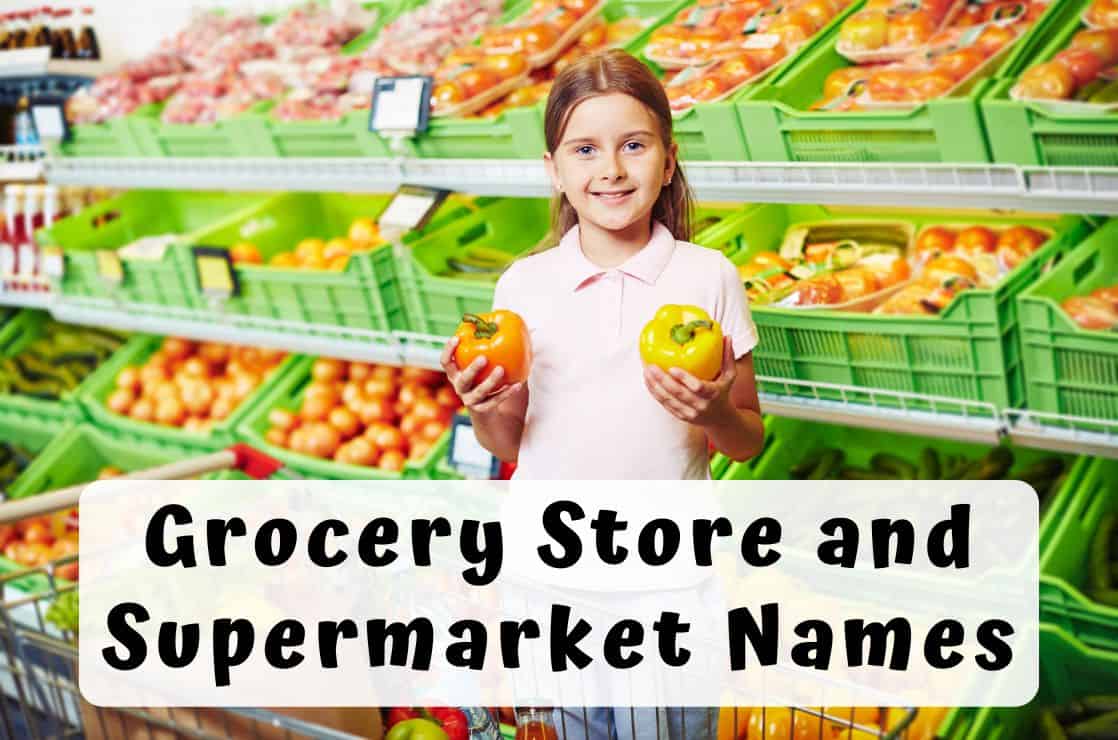 Grocery store and supermarket names