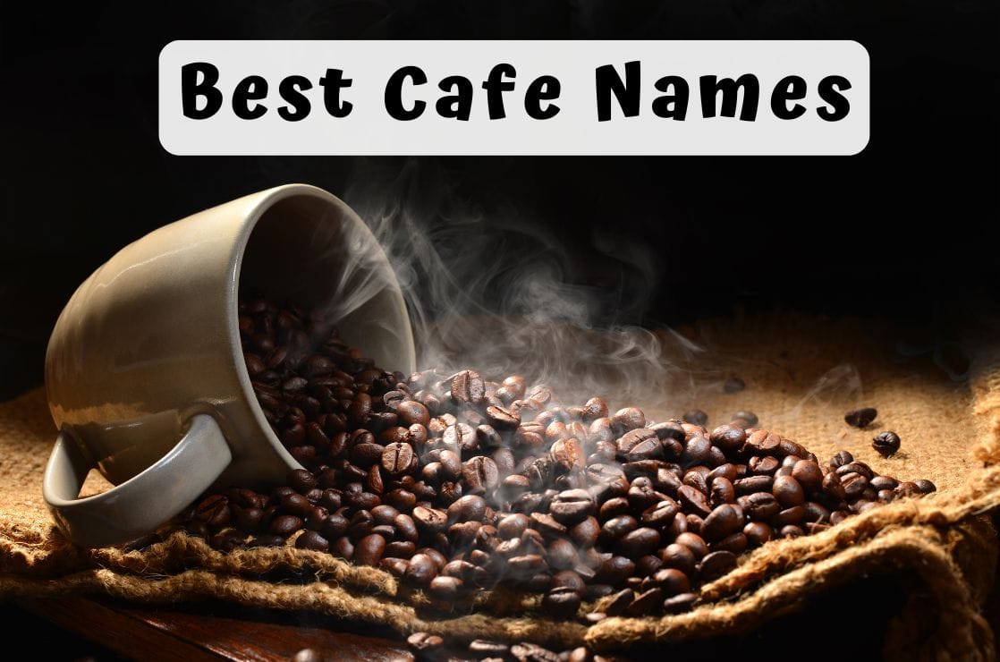 Best Cafe Names